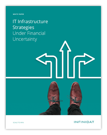 IT Infrastructure Strategies Under Financial Uncertainty - White Paper